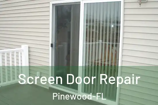  Screen Door Repair Pinewood-FL
